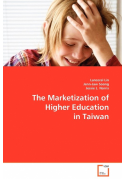 The Marketization of Higher Education