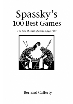 Spassky's 100 Best Games
