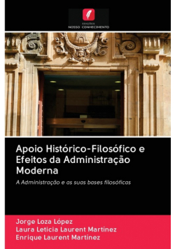 Apoio Histórico-Filosófico e Efeitos da Administração Moderna