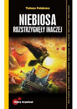 Dobry kryminał. Niebiosa rozstrzygnęły inaczej