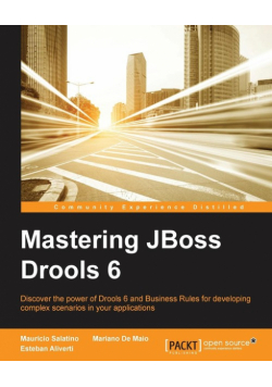 Mastering JBoss Drools 6 for Developers