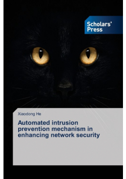 Automated intrusion prevention mechanism in enhancing network security
