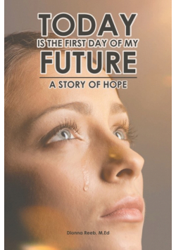 Today is the First Day of My Future