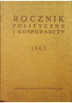 Rocznik polityczny i gospodarczy 1963