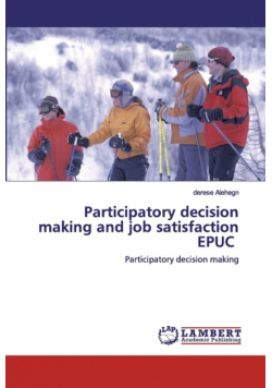 Participatory decision making and job satisfaction EPUC