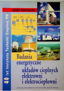 Badania energetyczne układów cieplnych elektrowni i elektrociepłowni