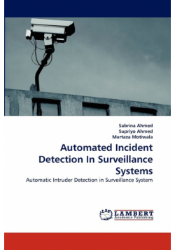 Automated Incident Detection in Surveillance Systems
