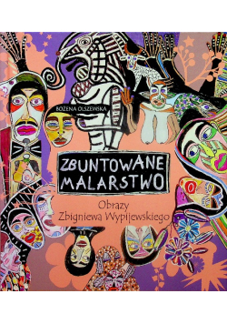Zbuntowane malarstwo