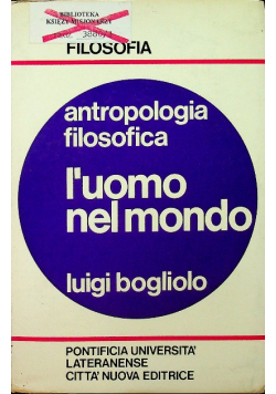 Antropologia filosofica l uomo nel mondo