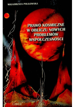 Prawo kosmiczne w obliczu nowych problemów współczesności