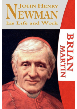 John Henry Newman-His Life and Work