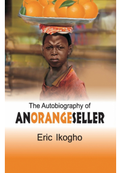 The Autobiography of an Orange Seller