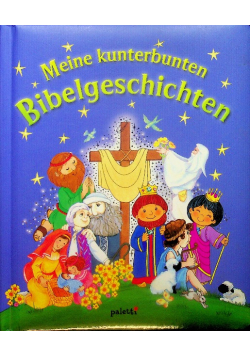 Meine kunterbunten Bibelgeschichten