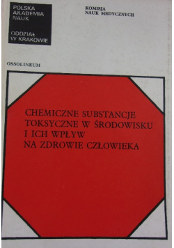 Chemiczne substancje toksyczne w środowisku i ich wpływ na zdrowie człowieka