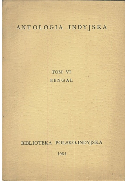 Antologia indyjska tom VI Bengal
