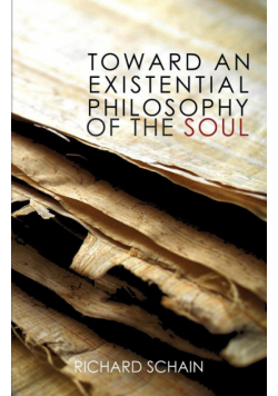 Toward an Existential Philosophy of the Soul