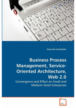 Business Process Management, Service-Oriented Architecture, Web 2.0