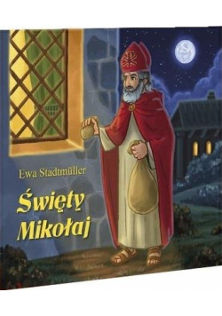 Dla przedszkolaka. Święty Mikołaj