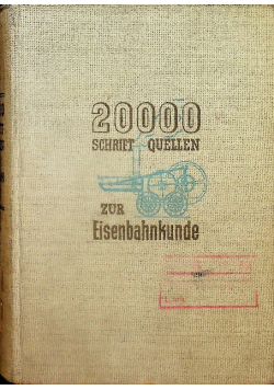 20000 schrift quellen zur eisenbahnkunde 1941 r.