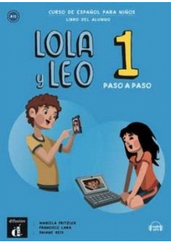 Lola y Leo Paso a Paso 1 podręcznik ucznia
