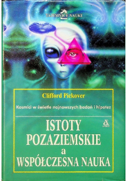 Istoty pozaziemskie a współczesna nauka