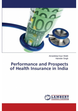 Performance and Prospects of Health Insurance in India
