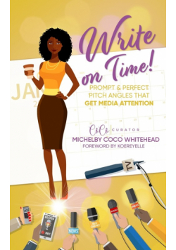 Write on Time! Prompt And Perfect Pitch Angles That Get Media Attention