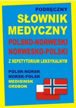 Podręczny słownik medyczny polsko-norweski nor-pol