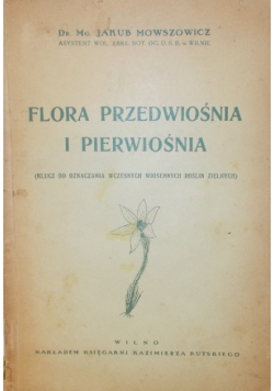 Flora przedwiośnia i pierwiośnia 1938 r.