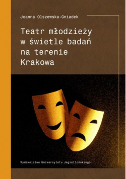Teatr młodzieży w świetle badań na terenie Krakowa