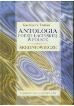 Antologia poezji łacińskiej w Polsce. Śreniowiecze