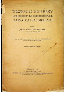 Wezwanie do pracy nad duchownem odrodzeniem się narodu polskiego 1915 r