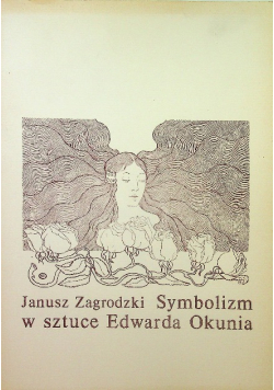 Symbolizm w sztuce Edwarda Okunia