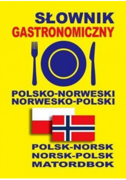 Słownik gastronomiczny polsko-norweski norw-pol