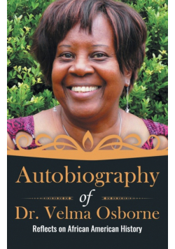 Autobiography of Dr. Velma Osborne