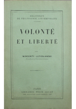 Volonte et Liberte 1913 r.