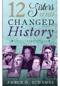 12 Sisters Who Changed History