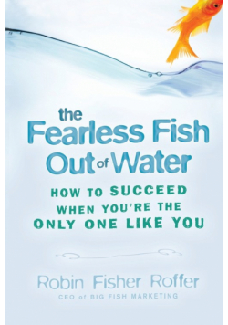 Fearless Fish Out Of Water  (paper POD)