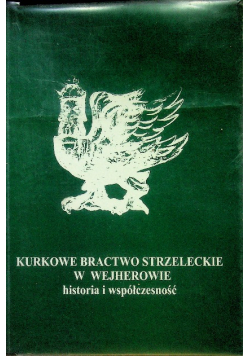 Kurkowe Bractwo Strzeleckie w Wejherowie