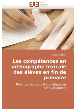 Les compétences en orthographe lexicale des élèves en fin de primaire
