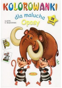 Kolorowanki dla malucha. Oposy