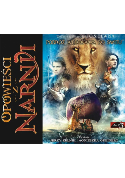 Opowieści z Narnii T.3 Podróż wędrowca do Świtu CD