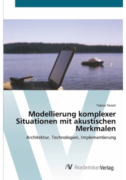Modellierung komplexer Situationen mit akustischen Merkmalen