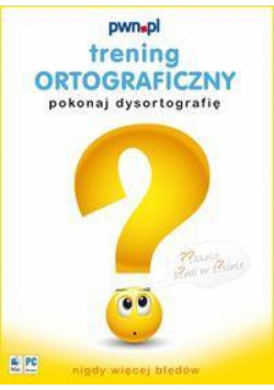 Trening ortograficzny. Pokonaj dysortografię (CD)