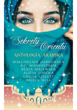 Sekrety Orientu Antologia Arabska