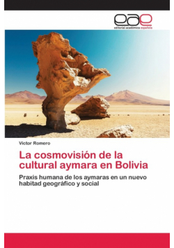 La cosmovisión de la cultural aymara en Bolivia