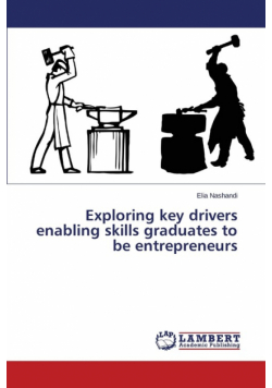 Exploring key drivers enabling skills graduates to be entrepreneurs