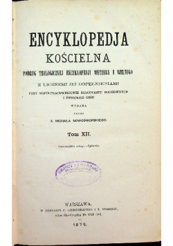 Encyklopedia Kościelna Tom XII 1879 r.
