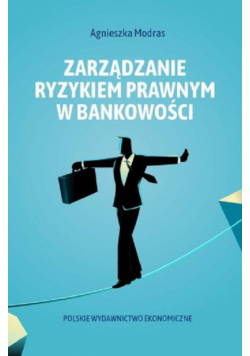 Zarządzanie ryzykiem prawnym w bankowości