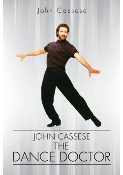 John Cassese, the Dance Doctor